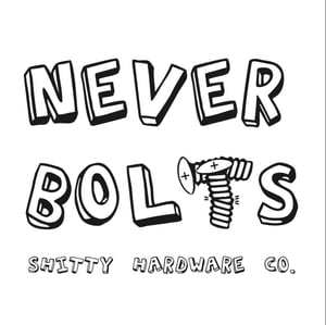 NEVER BOLTS Home